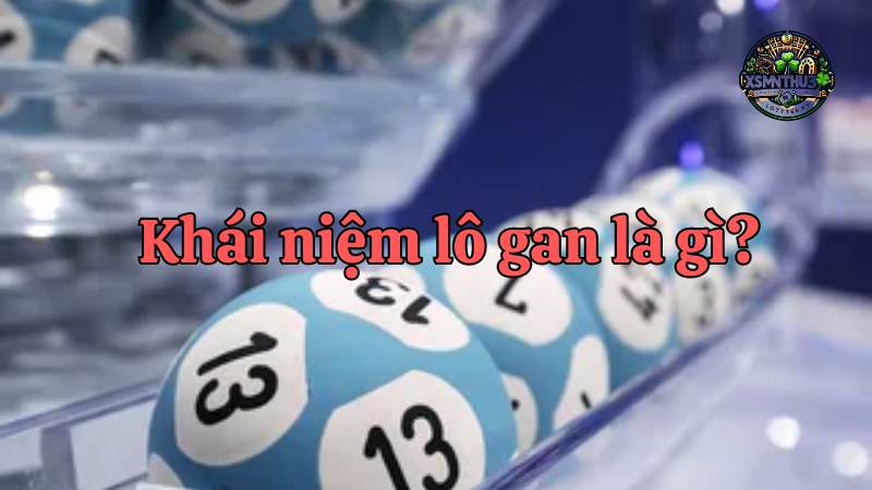 Đánh lô gan - "Canh bạc" may rủi hay chiến lược đầu tư thông minh?